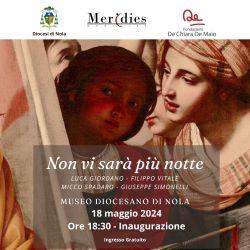 Non vi sarà più notte Mostra al museo diocesano di Nola 250